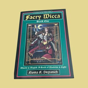 Faery Wicca Book One Kisma Stepanich 1994 Theory Magick Shadows & Light